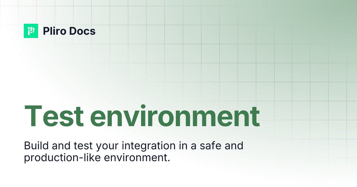 Test environment | Pliro Docs